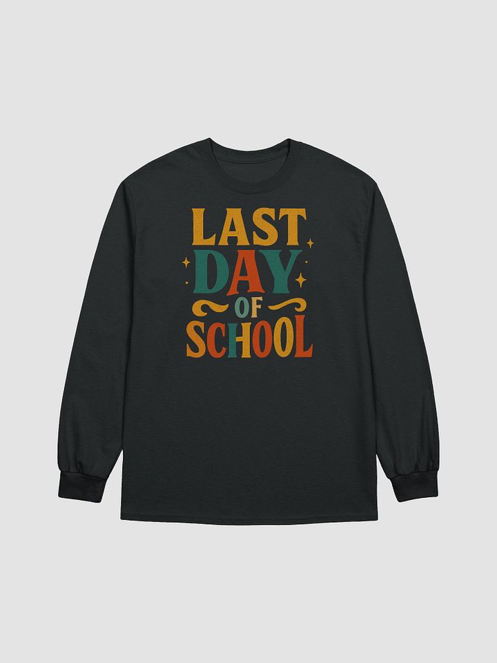 Last Day of School Long Sleeve – Bold Retro Teacher Shirt product image (5)