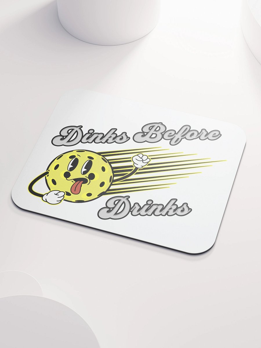 Dinks Before Drinks Pickleball Speedy Mouse Pad product image (3)