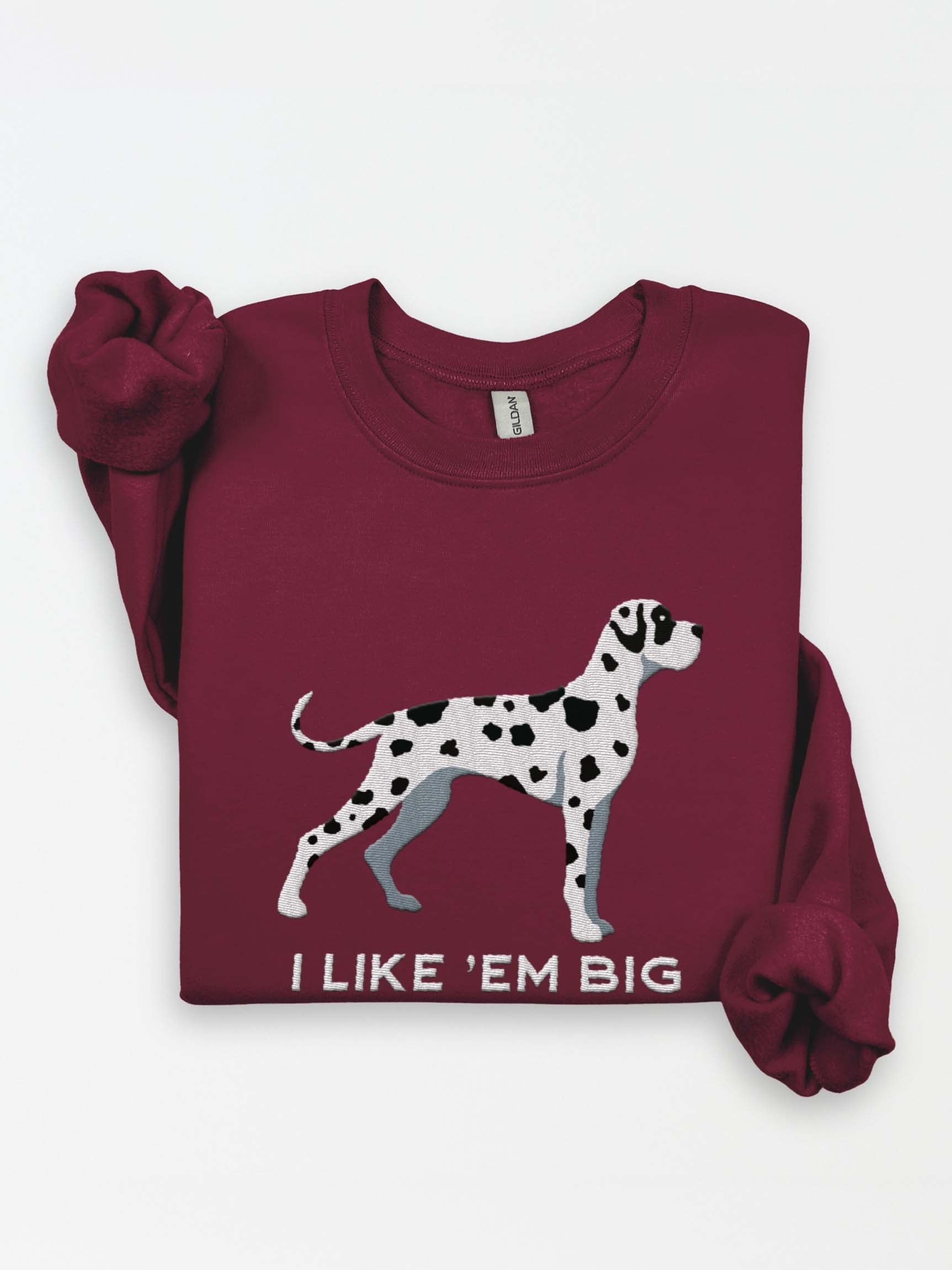 I Like 'Em Big Sweatshirt (Embroidered) of a Great Dane(Harlequin) product image (1)