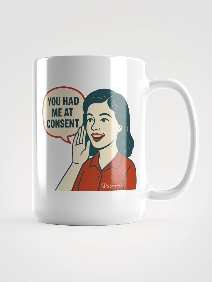 You had me at consent mug product image (1)