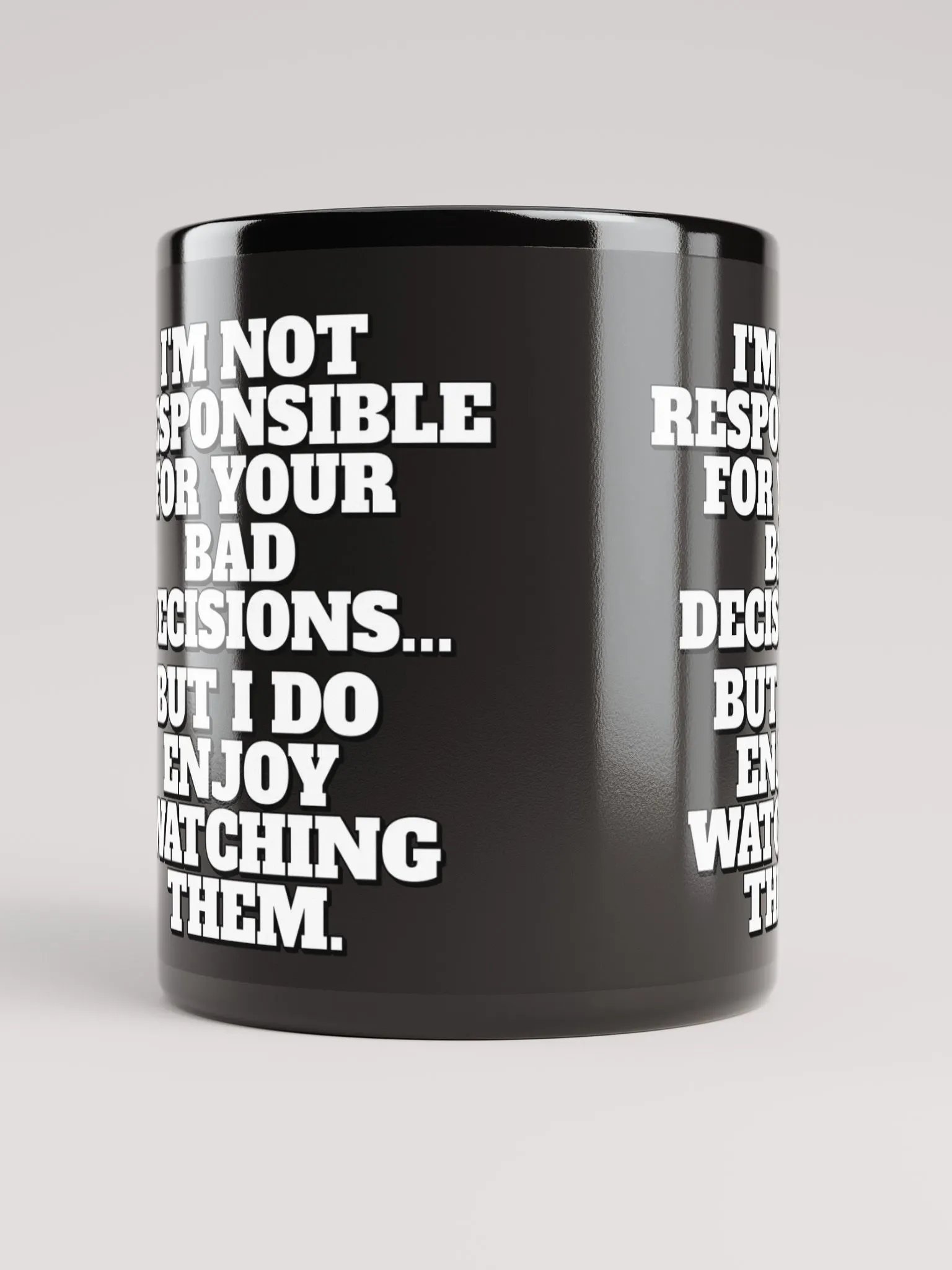I'm Not Responsible For Your Bad Decisions product image (10)