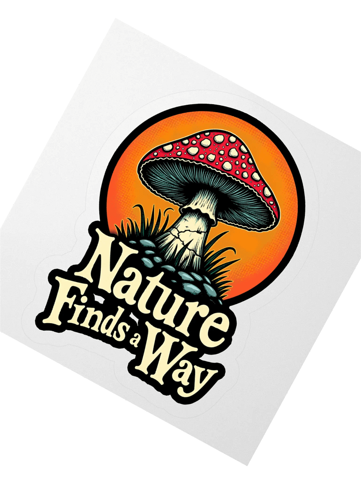 Nature Finds A Way Sticker product image (2)