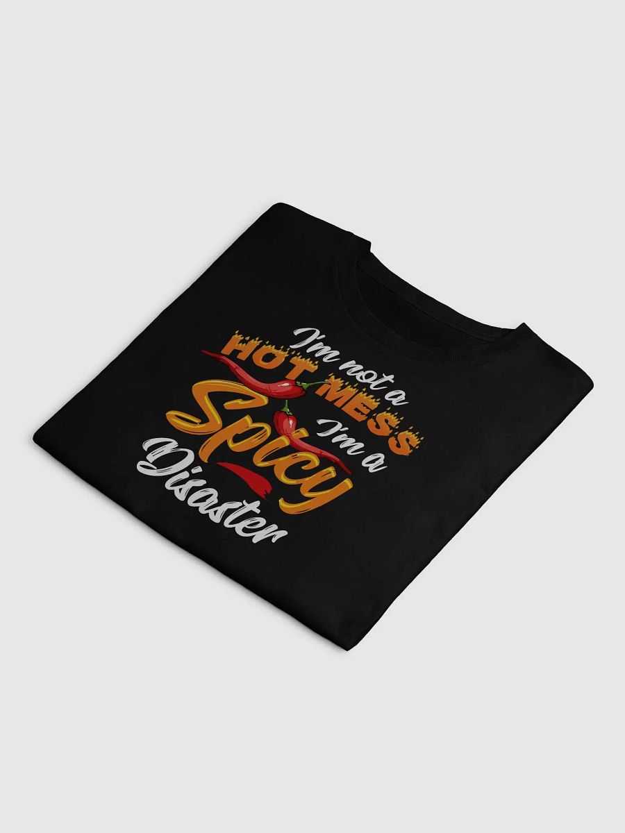 I’m Not a Hot Mess, I’m a Spicy Disaster – Funny Crop Top for Bold Women product image (5)