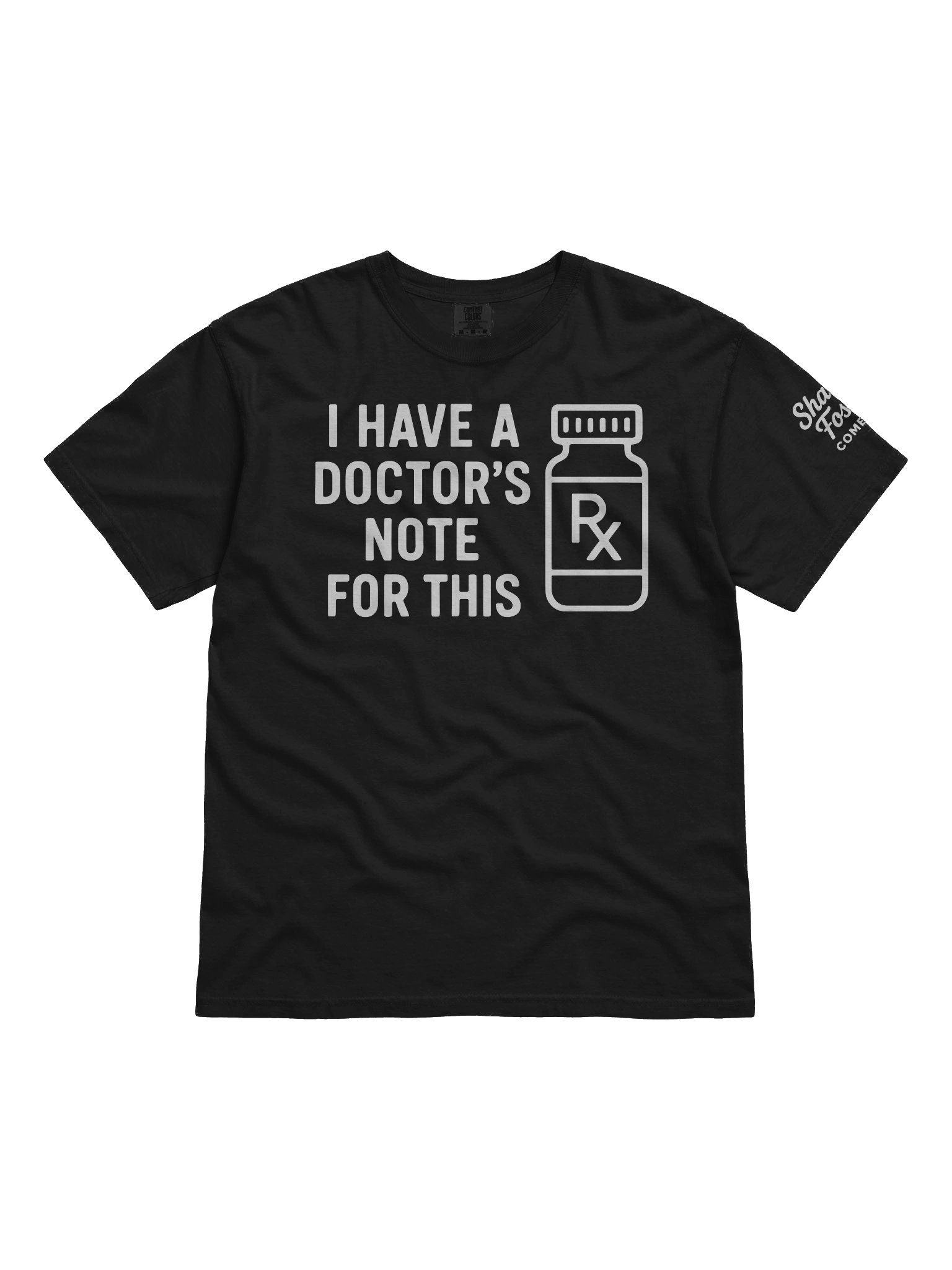 I Have A Doctor's Note For This T Shirt (Black) product image (1)