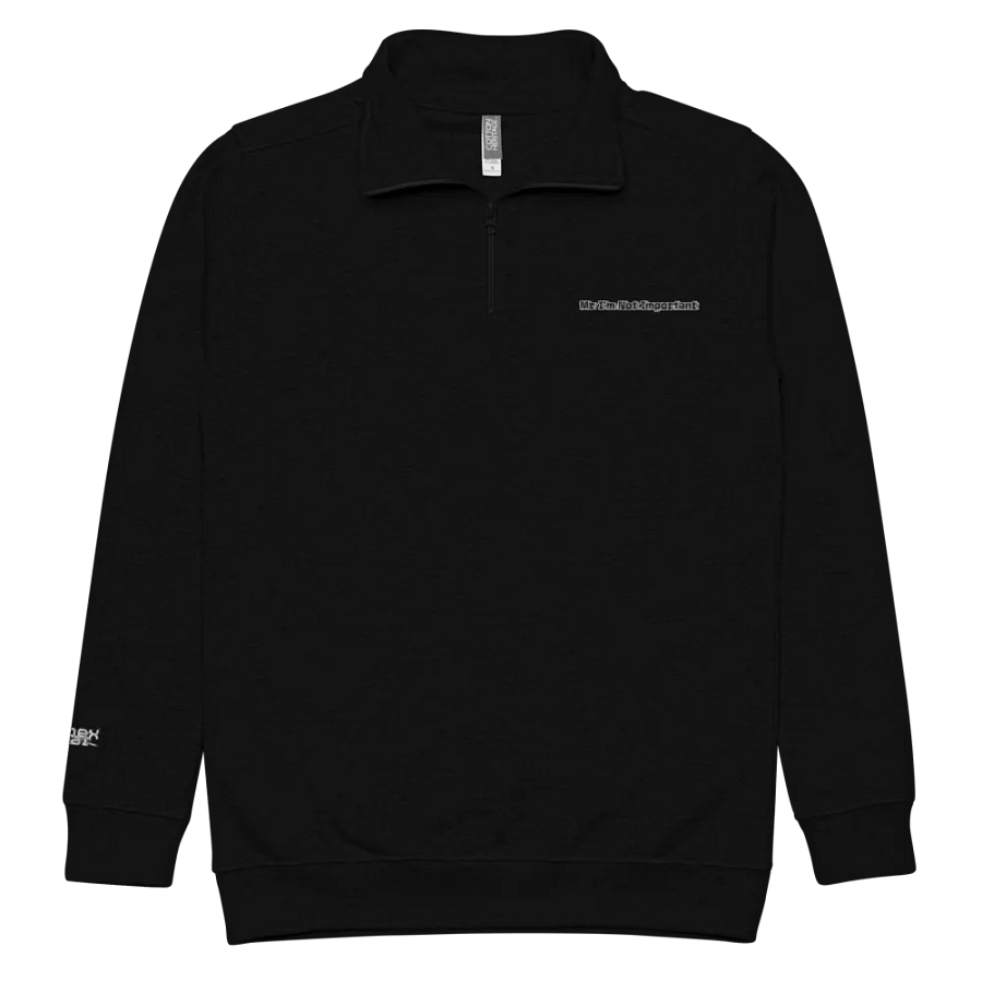 Unisex Fleece Pullover - Embroidered - Mr I'm Not Important product image (3)
