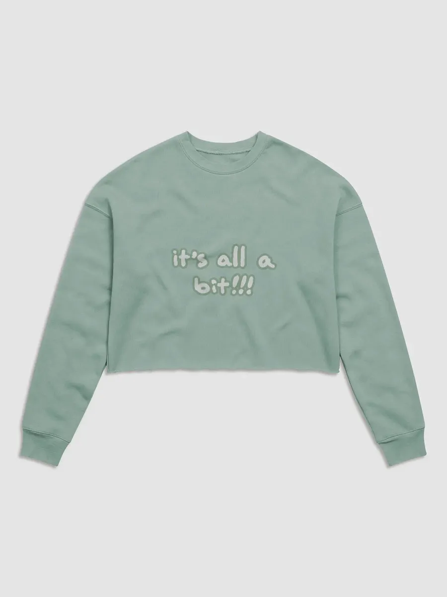 “It’s all a bit!!!” (sm. lined design, #96B697) Women's Fleece Crop Sweatshirt product image (10)