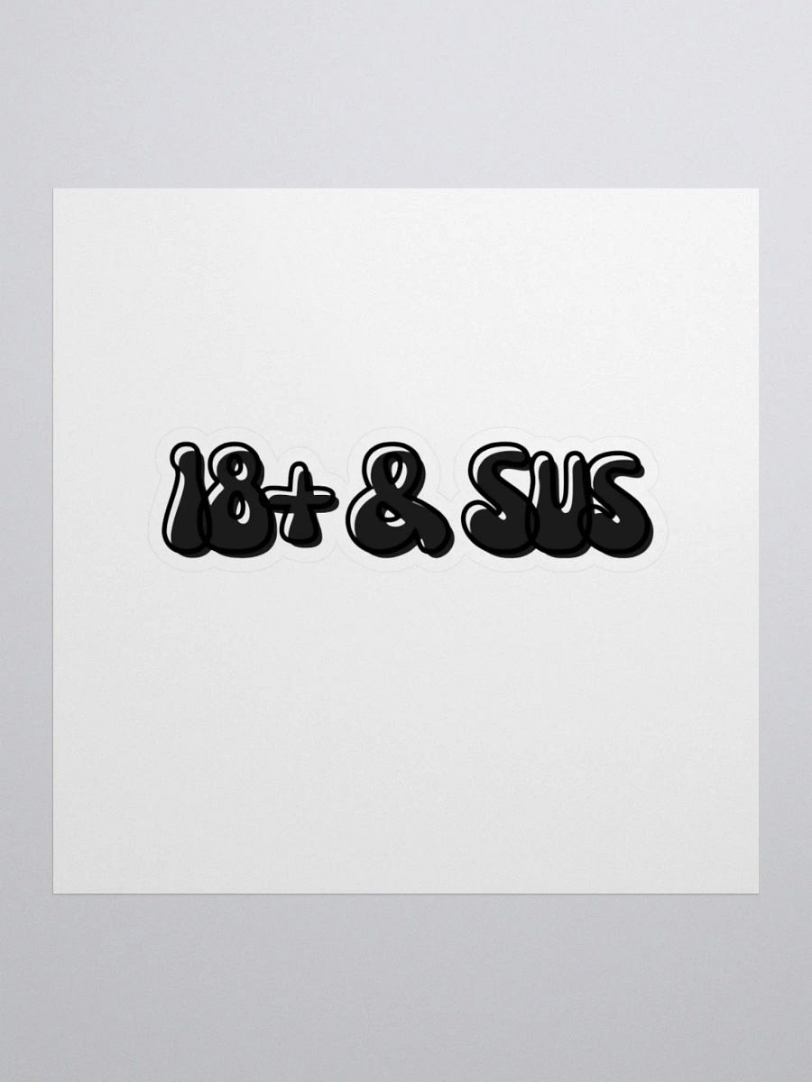 18+ & Sus Sticker, Black product image (1)