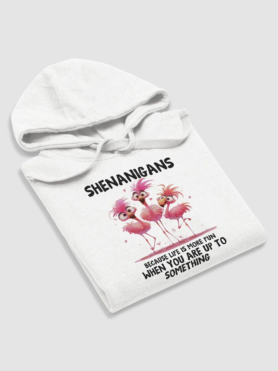 Shenanigans - Life's More Fun When You're Up To Something Unisex Premium Hoodie product image (5)