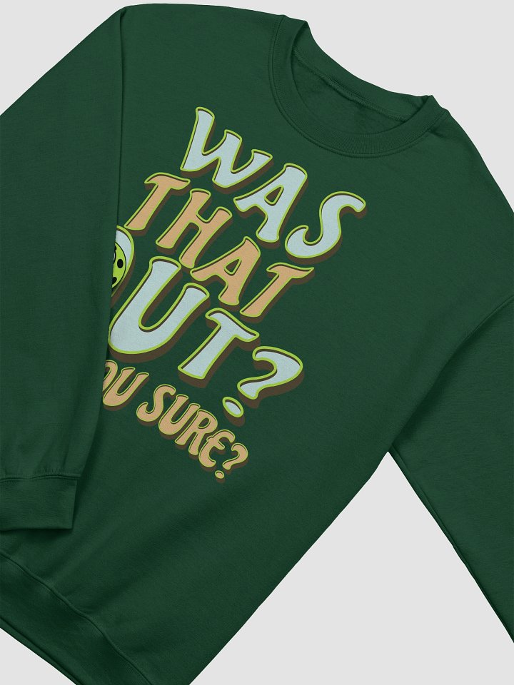 Was That Out? Are You Sure? Pickleball Classic Sweatshirt product image (6)