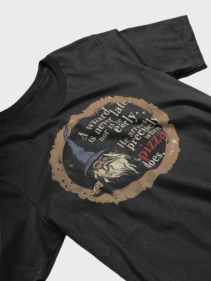 A wizard is never late for pizza! T-shirt product image (2)