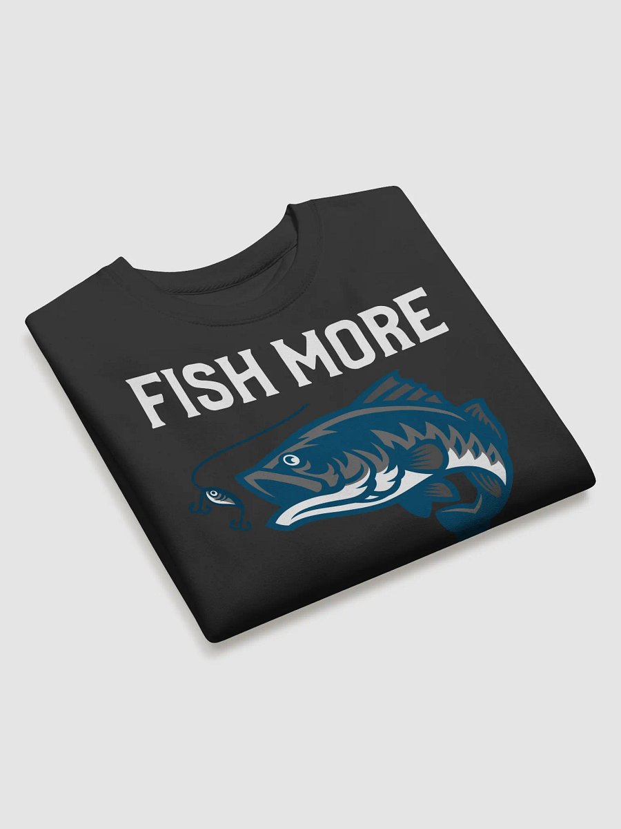 Fish more worry less fishing crewneck product image (3)