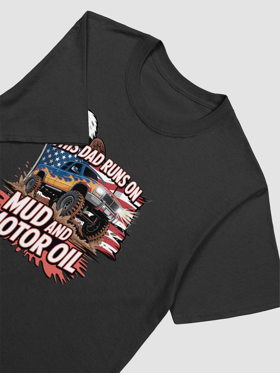 Mud & Motor Oil Truck Dad T-Shirt product image (13)