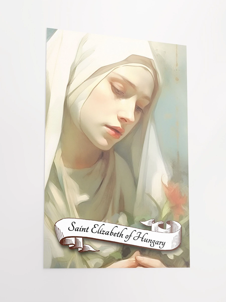 Saint Elizabeth of Hungary Patron Saint of Brides, Charities, Homeless People, Bakers, Hospitals, Widows, Young Students, Matte Poster product image (4)