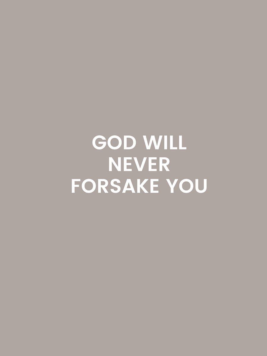 God Will Never Forsake. product image (1)