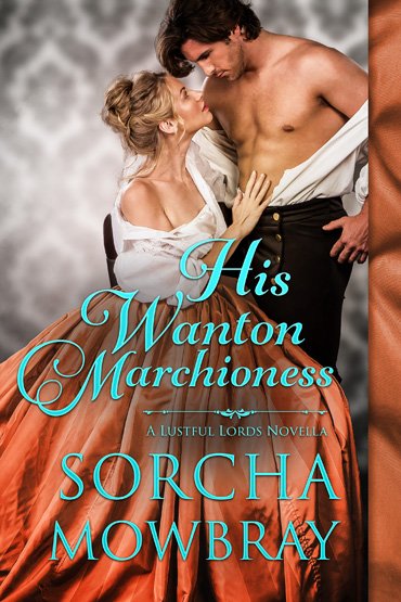 His Wanton Marchioness (A Lustful Lords Novella) product image (2)