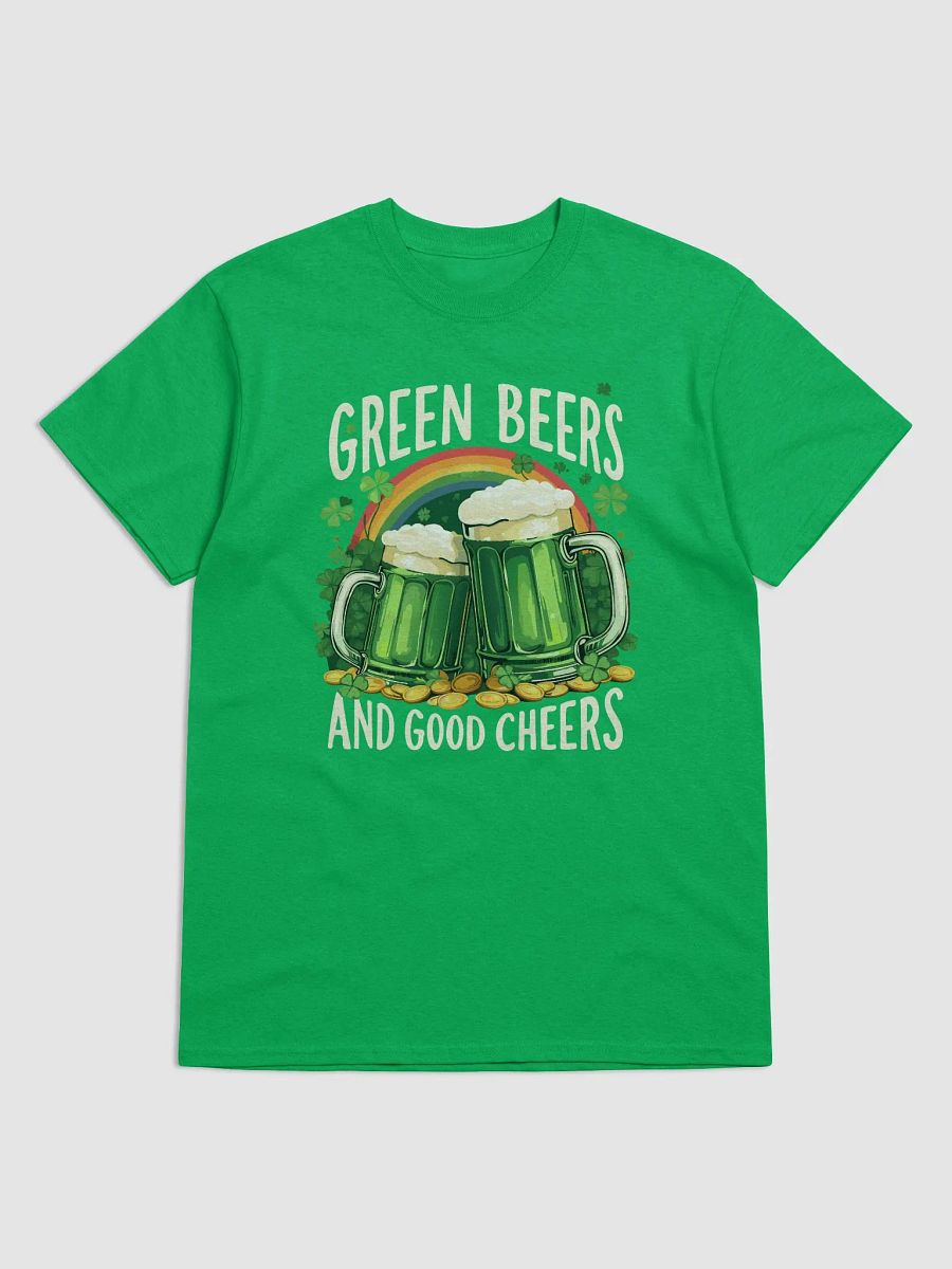 Green Beers and Good Cheers St. Patrick’s Day Fun Irish Celebration T-Shirt product image (1)
