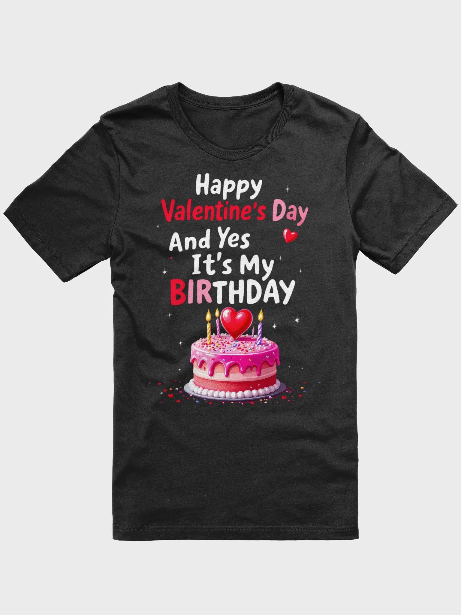 Happy Valentine's Day And Yes It's My Birthday T-Shirt product image (7)