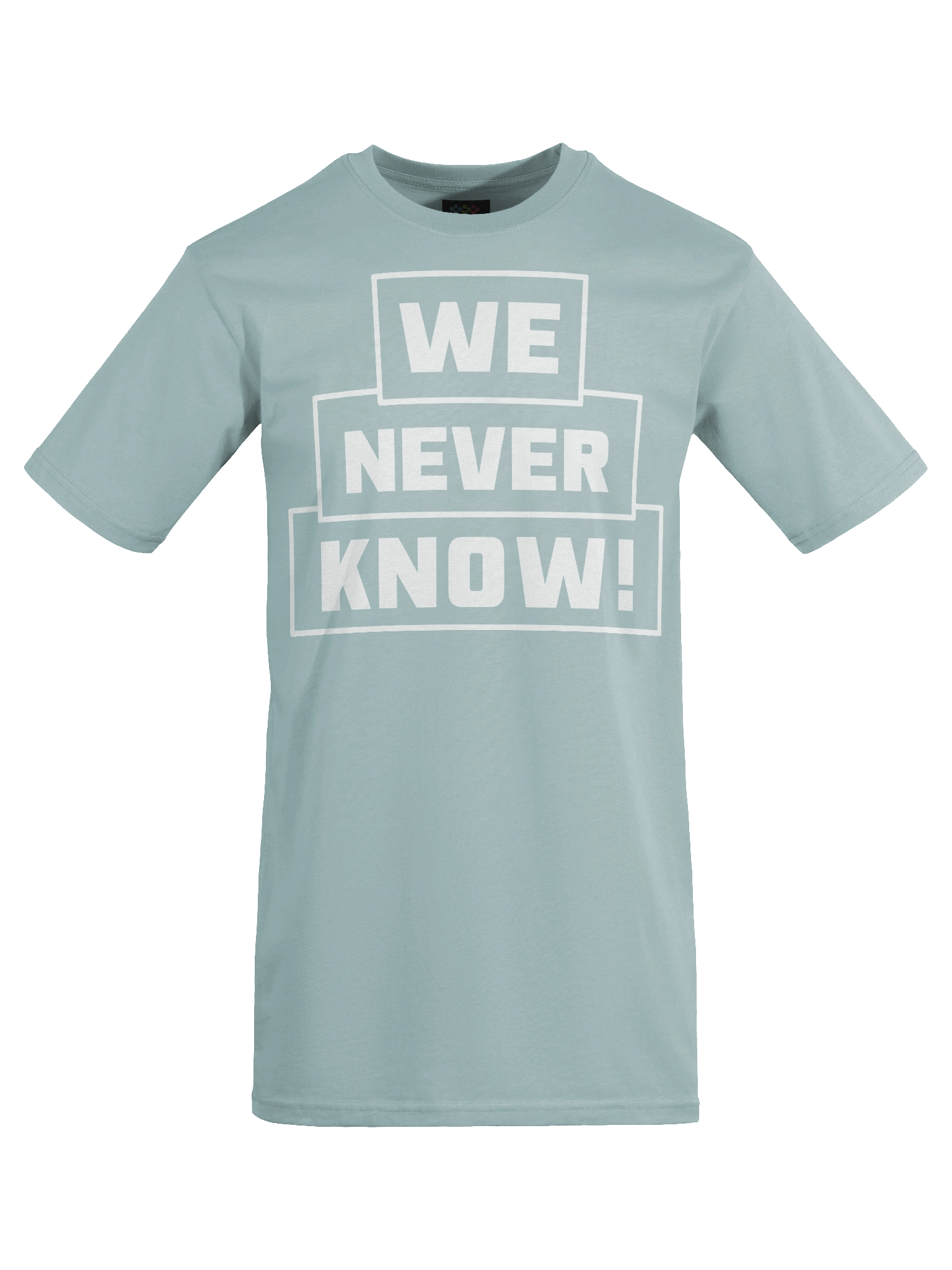 We Never Know T-shirt product image (27)