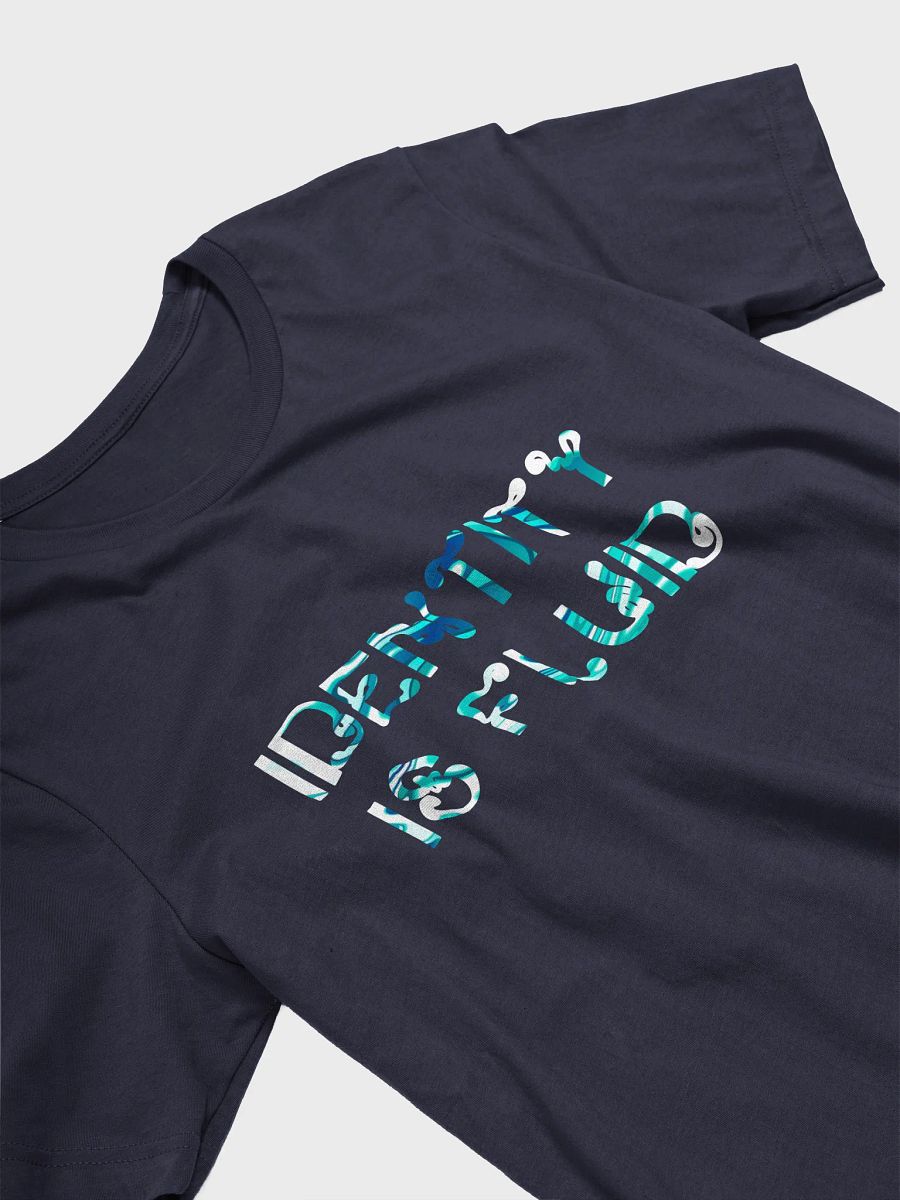 identity is fluid t-shirt product image (3)