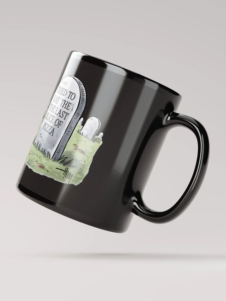 Tried To Eat The Last Slice of Pizza - Funny Black Mug product image (4)