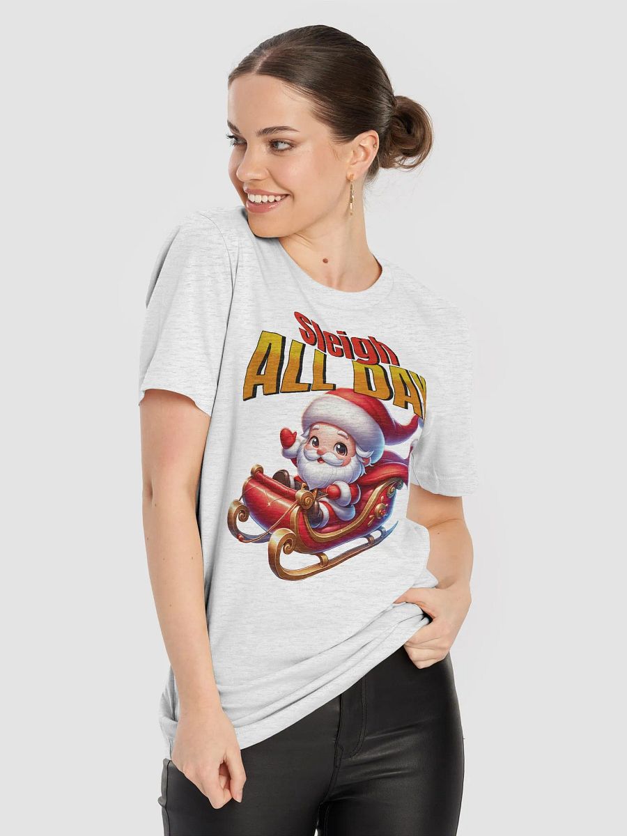 Sleigh All Day T-Shirt product image (38)