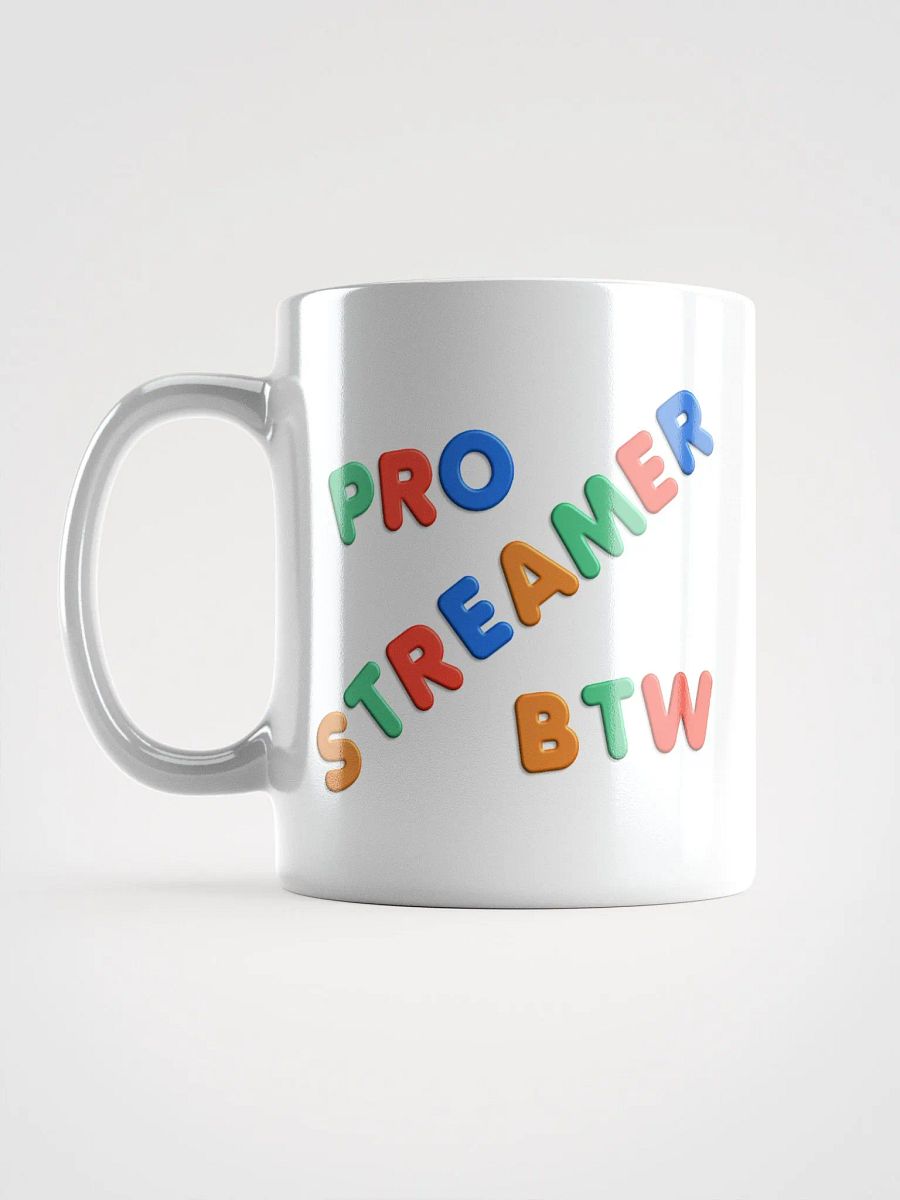Pro Streamer BTW Mug product image (5)