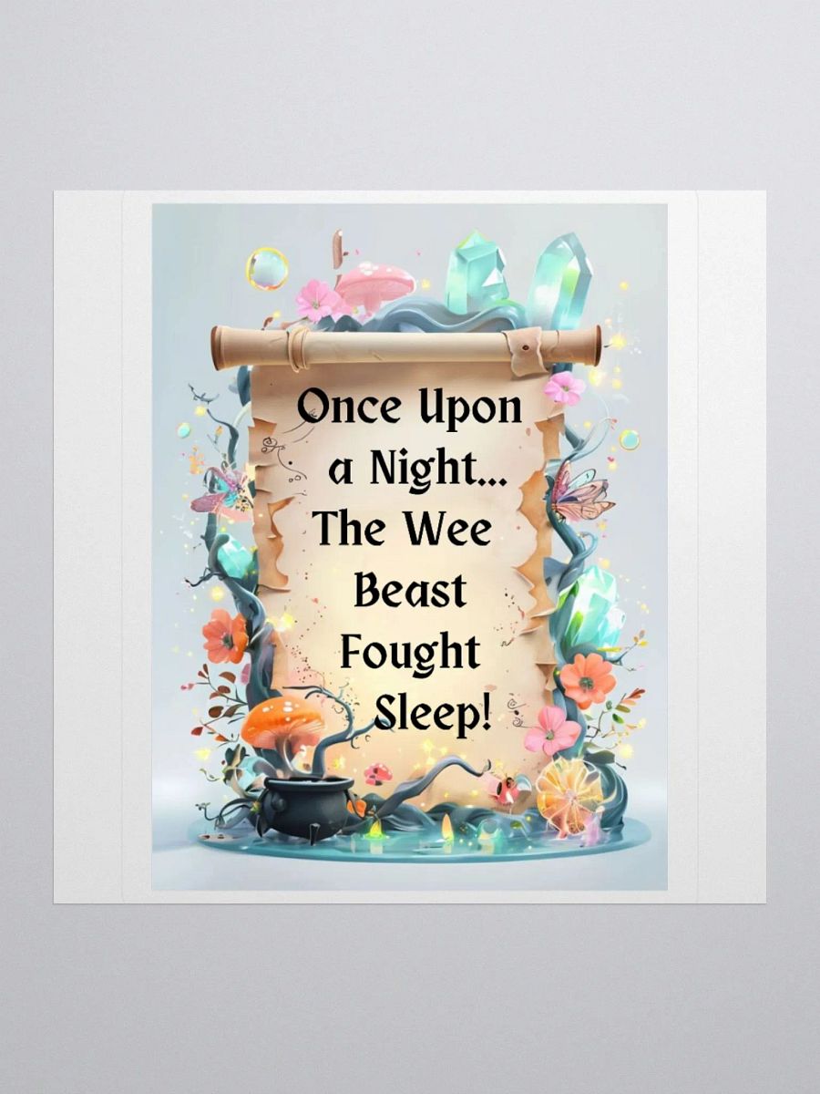 Funny Mom Sticker – ‘Once Upon A Night… The Wee Beast Fought Sleep!’ Vinyl Decal for Tired Moms product image (2)