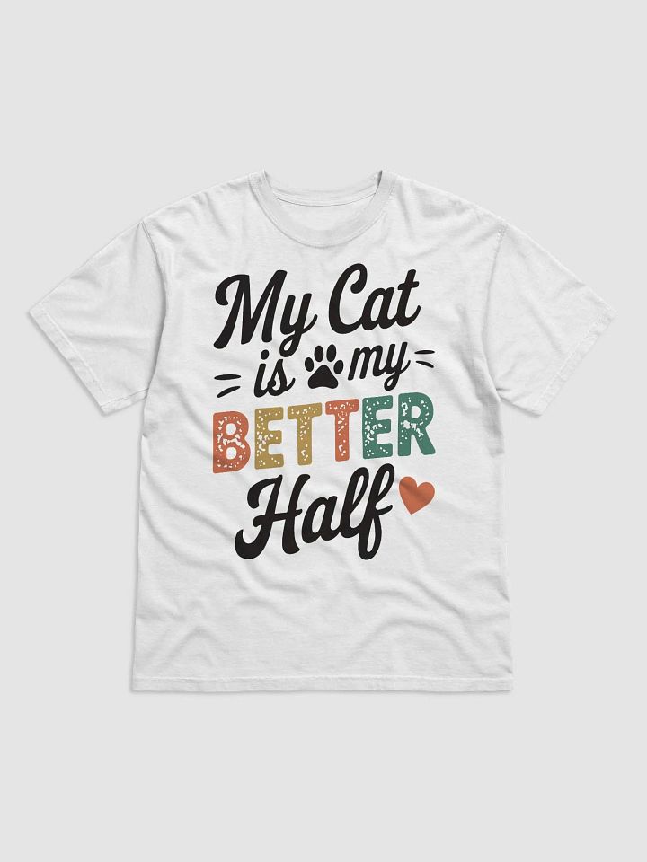 "My Cat is my BETTER Half" Heavyweight Tee - White product image (1)