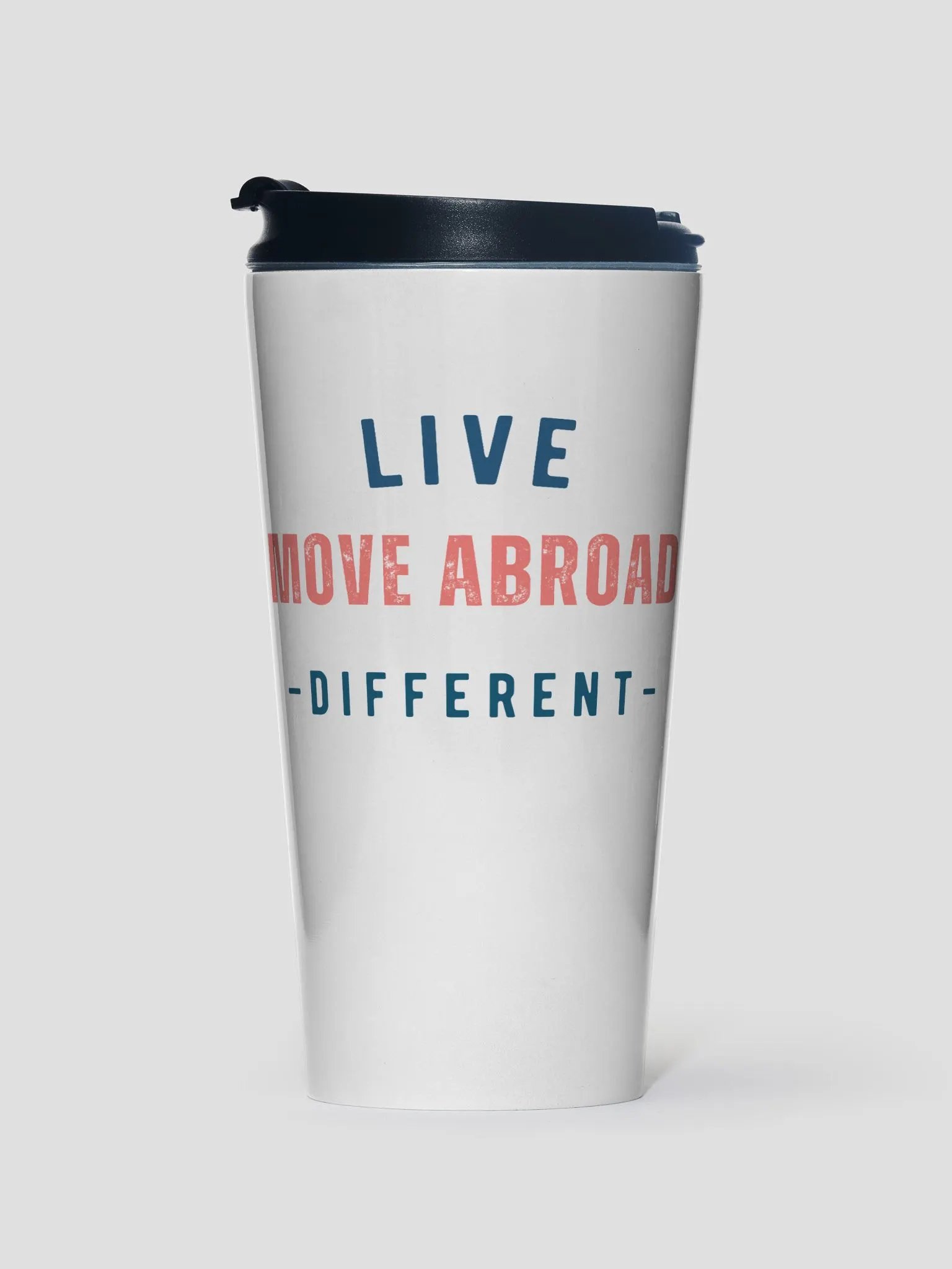 Live Different Move Abroad Travel Mug product image (1)