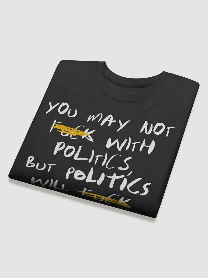 Fck With Politics Crew (BB x CH) product image (2)