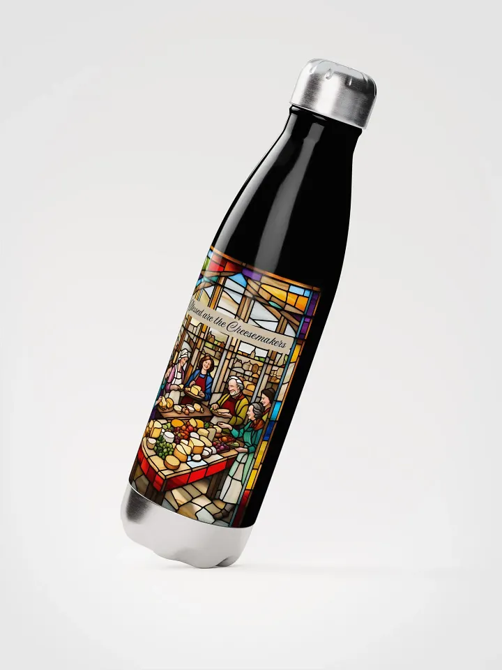 Blessed are the Cheesemakers 17oz Stainless Steel Water Bottle #03 product image (2)