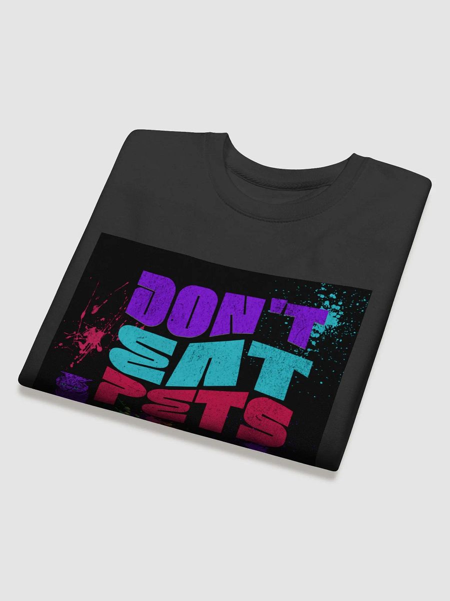 Don't eat pets, Colorful Cat Typography Sweatshirt product image (4)