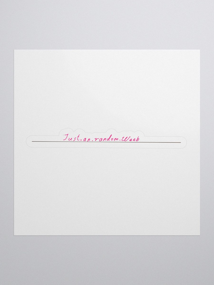 Just.an.random.Weeb Sticker product image (1)