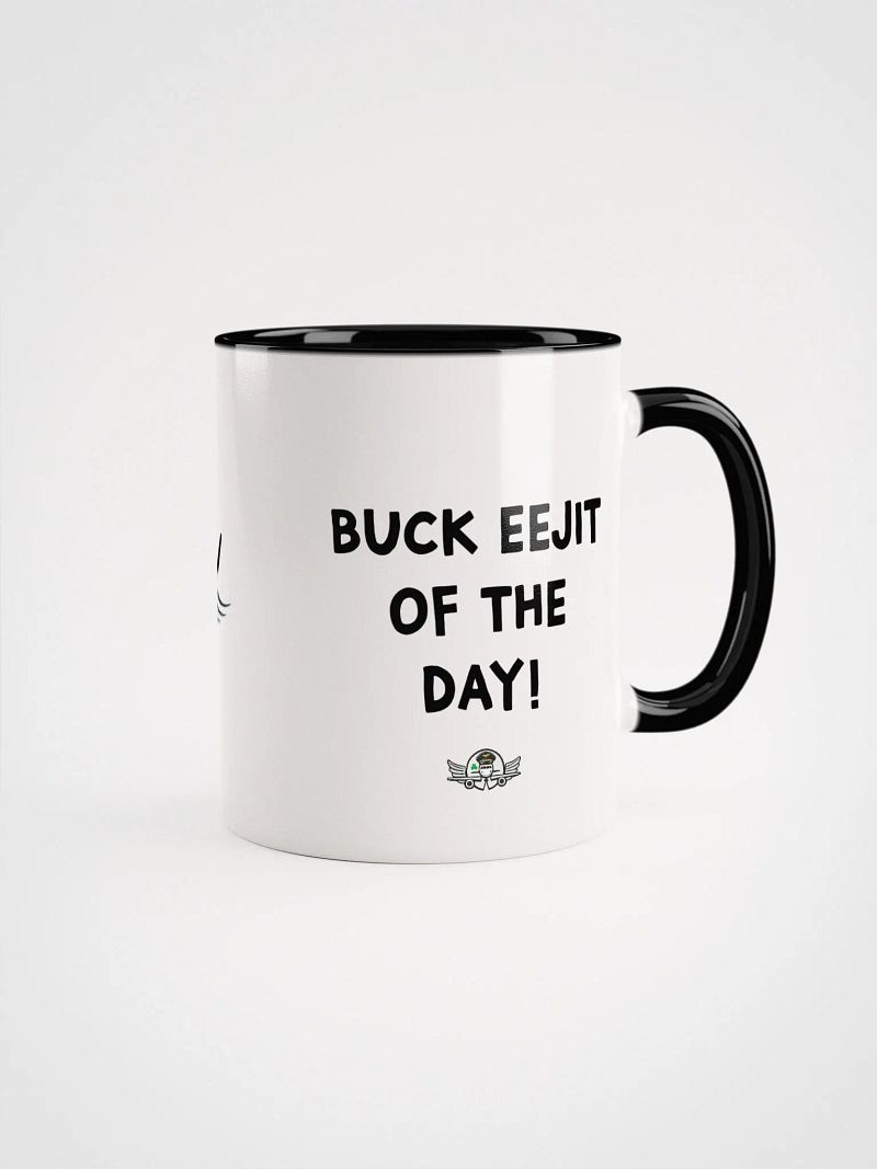 "Buck eejit of the day!" Mug