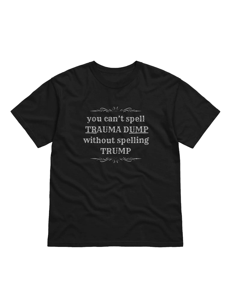 Trauma Dump White Lettering Heavyweight Tee product image (1)