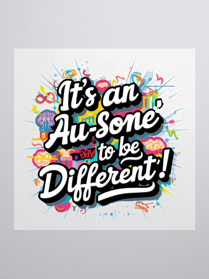 It's An Au-some Day To Be Different Sticker product image (1)