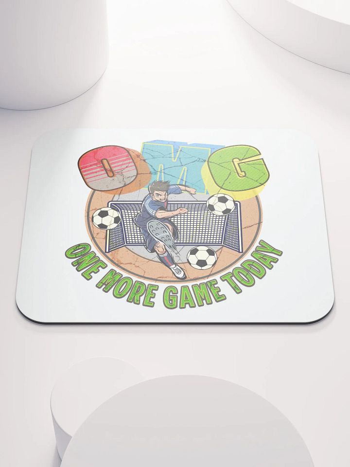OMG One More Game Today Soccer Action Mouse Pad product image (2)