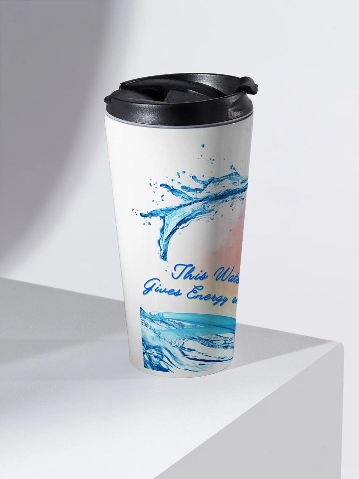 Travel mug with beautiful swirly blue water drops  featuring ' This water gives energy and vitality