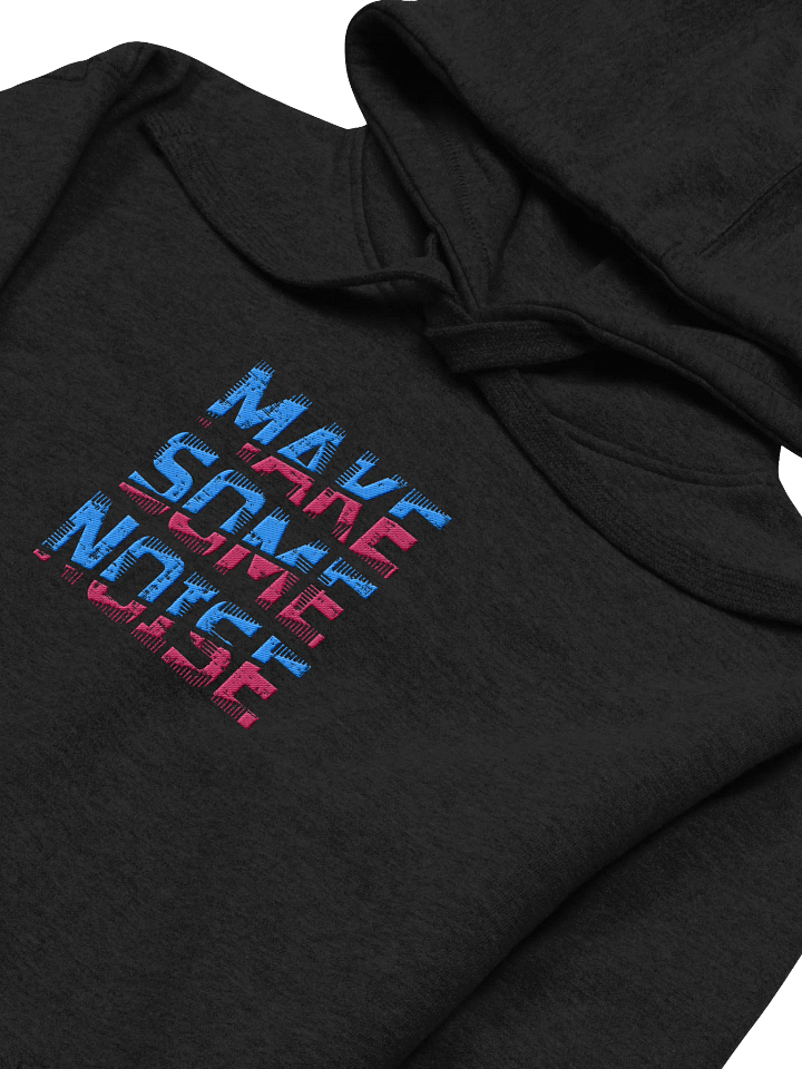 Make Some Noise! Center Embroidered Hoodie product image (2)