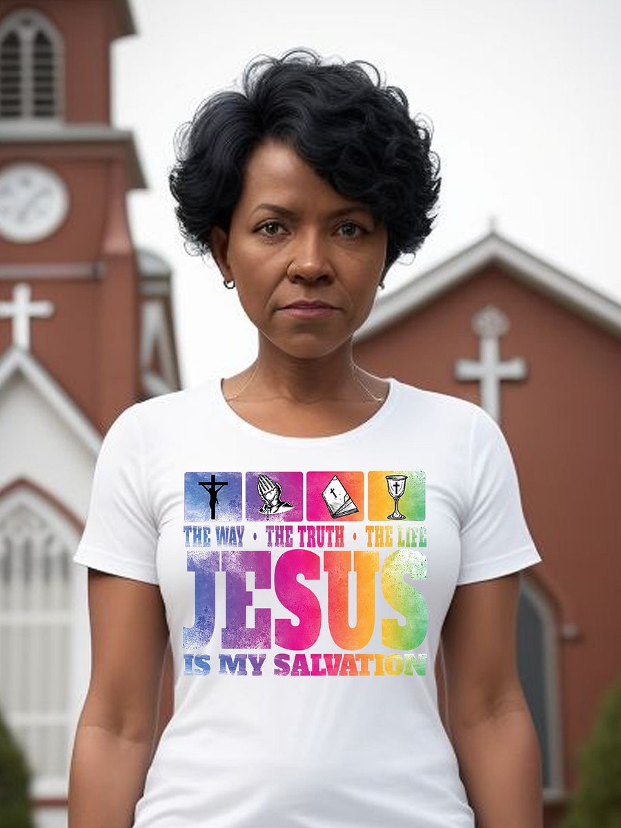 Jesus is My Salvation The Way The Truth The Life Religious T-Shirt product image (2)
