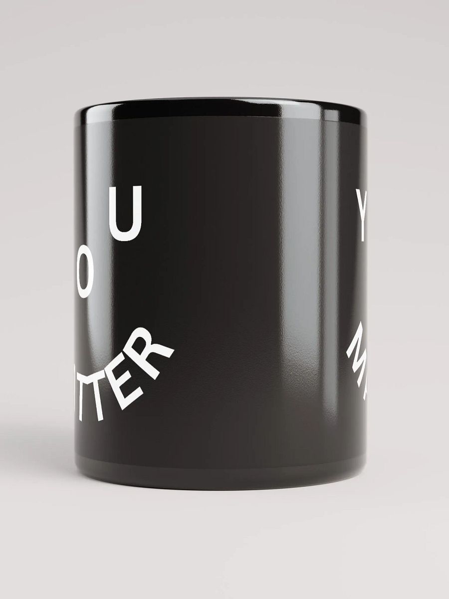 You Matter : - ) Black Mug product image (5)