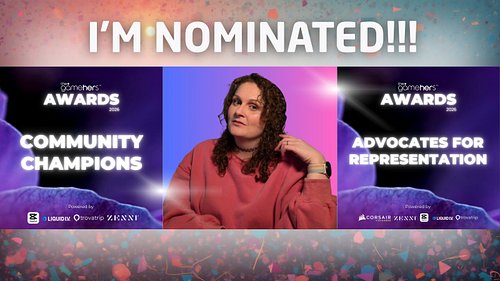 I've been processing this all day. I have been nominated for TWO Categories for the @thegamehers awards in 2026. It's an incr...