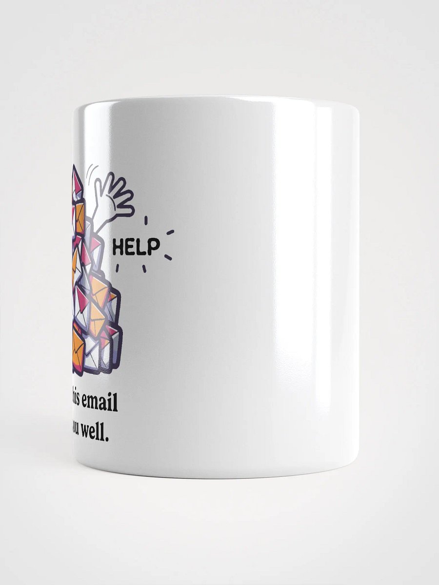 I Hope This Email Finds You Well Mug product image (3)