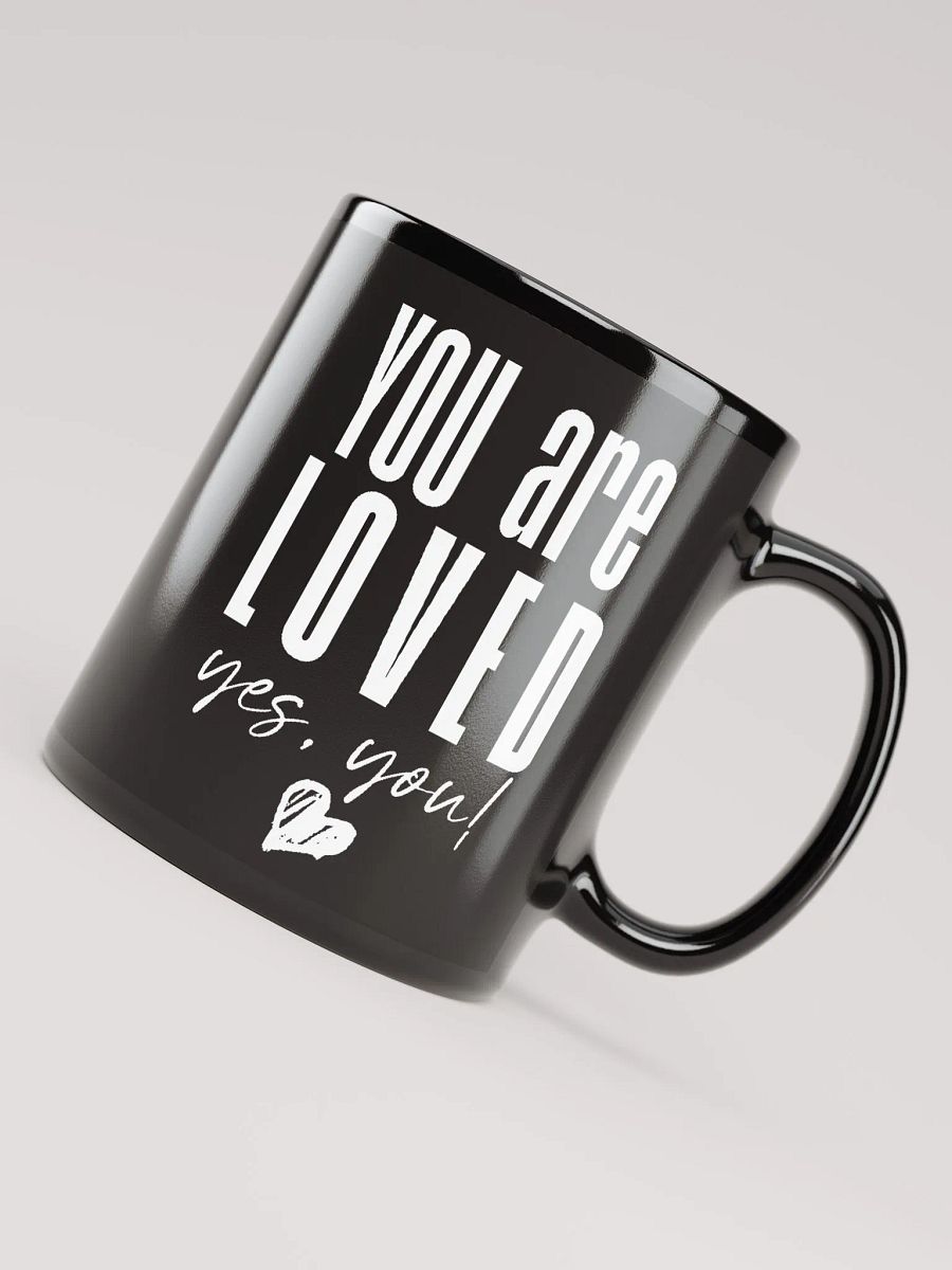 You are Loved Mug - black product image (7)