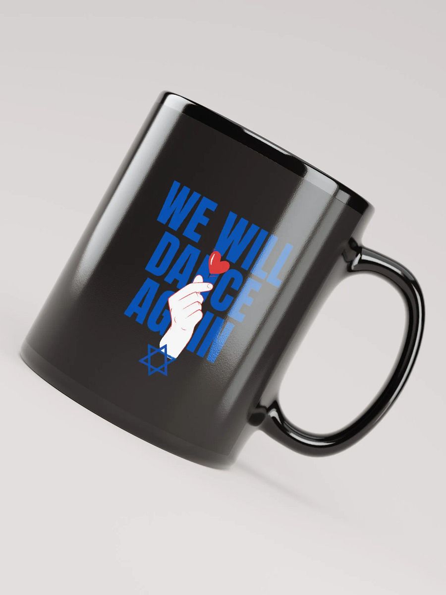 We Will Dance Again Mug product image (8)