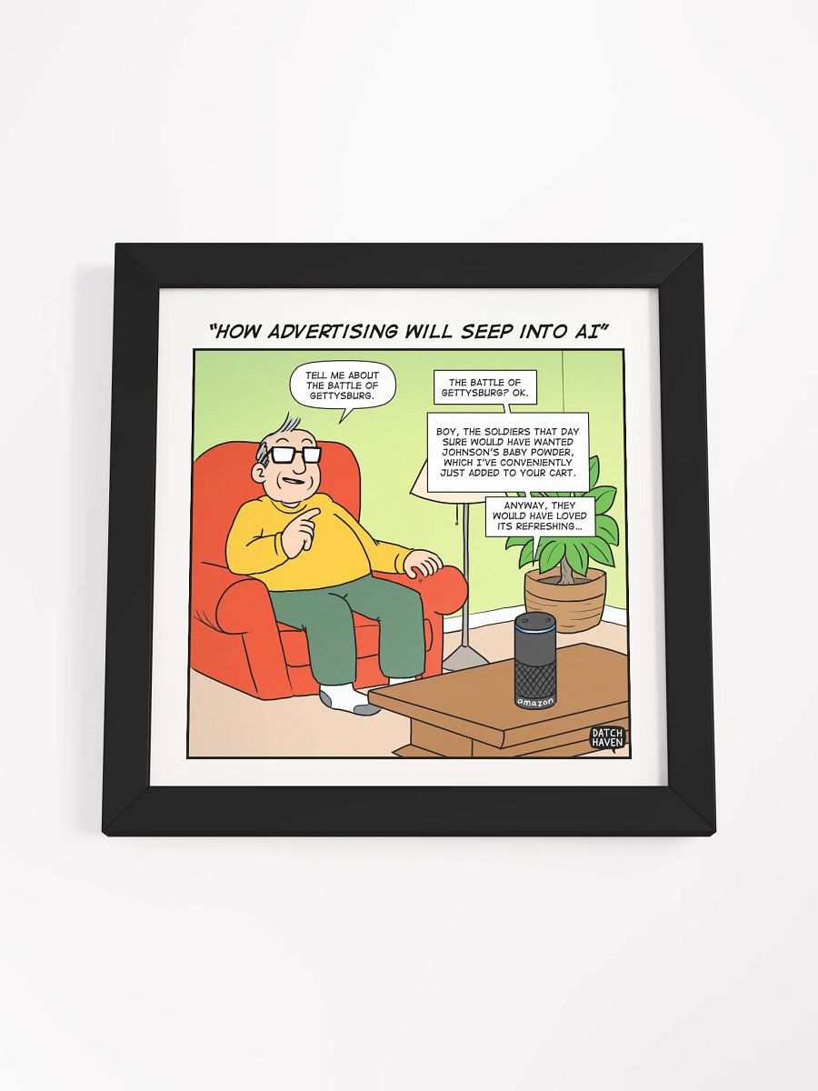 "How advertising will seep into AI" framed poster (10″×10″) product image (4)