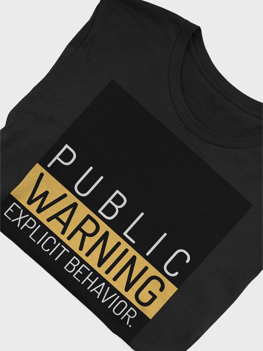 Public Warning Explicit Behavior TShirt product image (4)