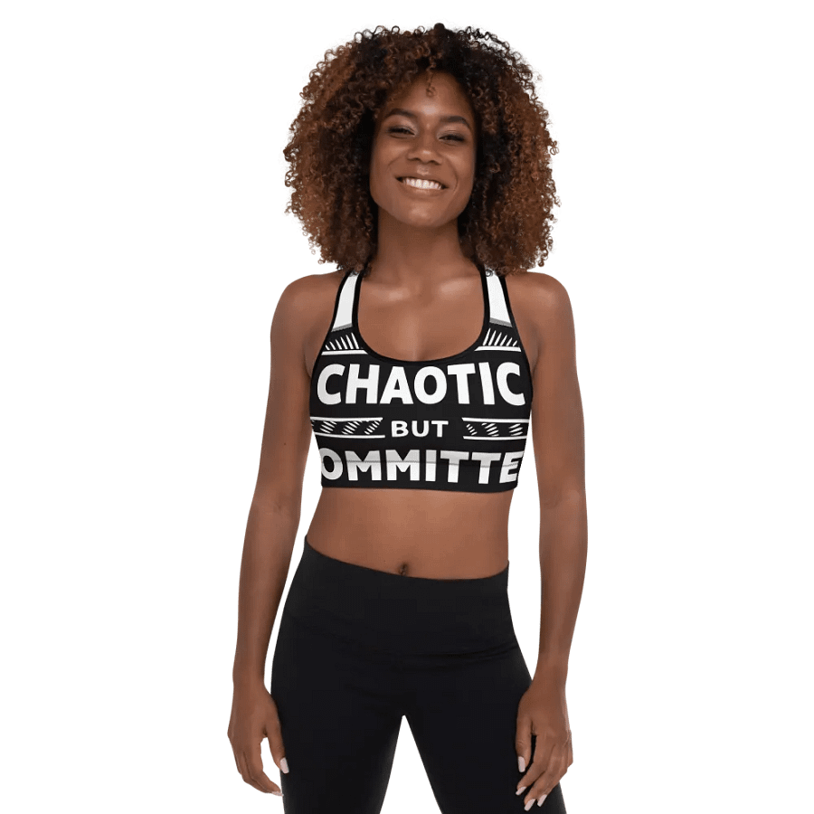 "Chaotic But Committed" Padded Sports Bra product image (1)