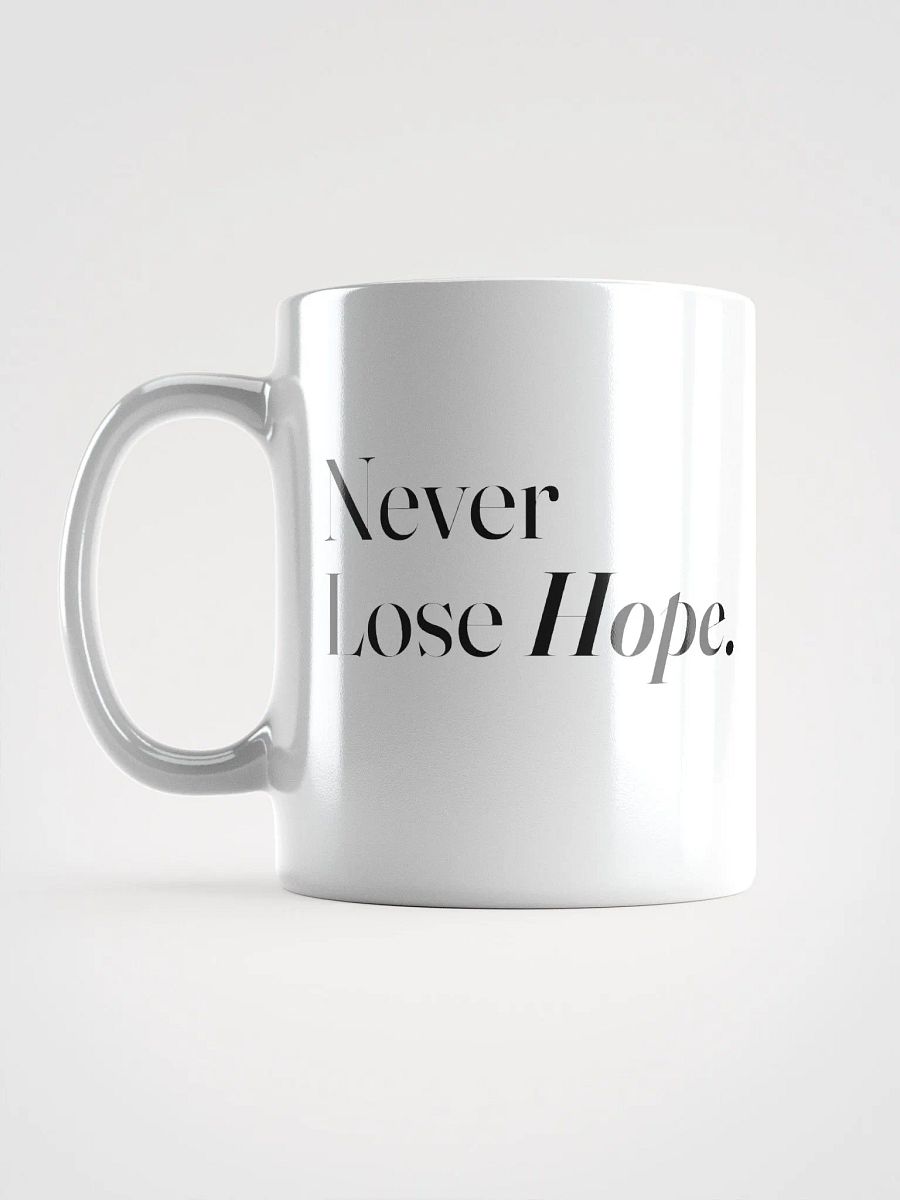 Never Lose Hope & Trust The Results - White Mug product image (4)