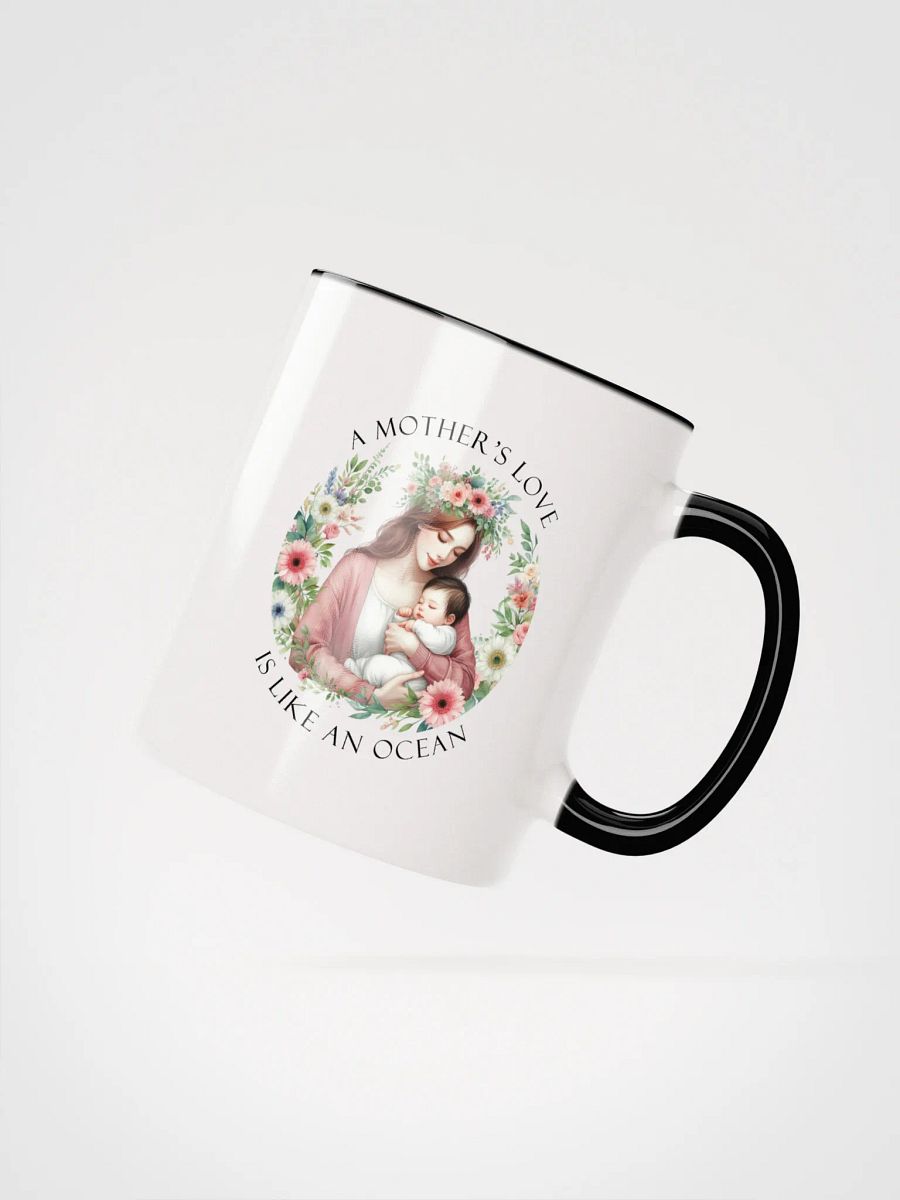 A Mother's Love is Like an Ocean v2 Ceramic Mug product image (26)